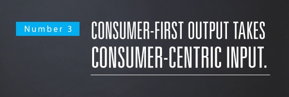 Number 3 Consumer-first output takes consumer-centric - F.jpg